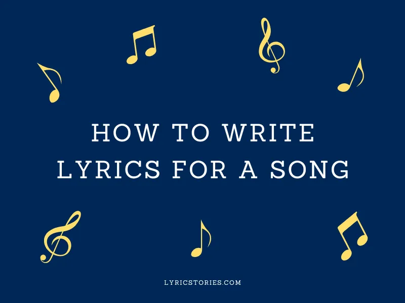 How to Write Lyrics for a Song - songwriting tips