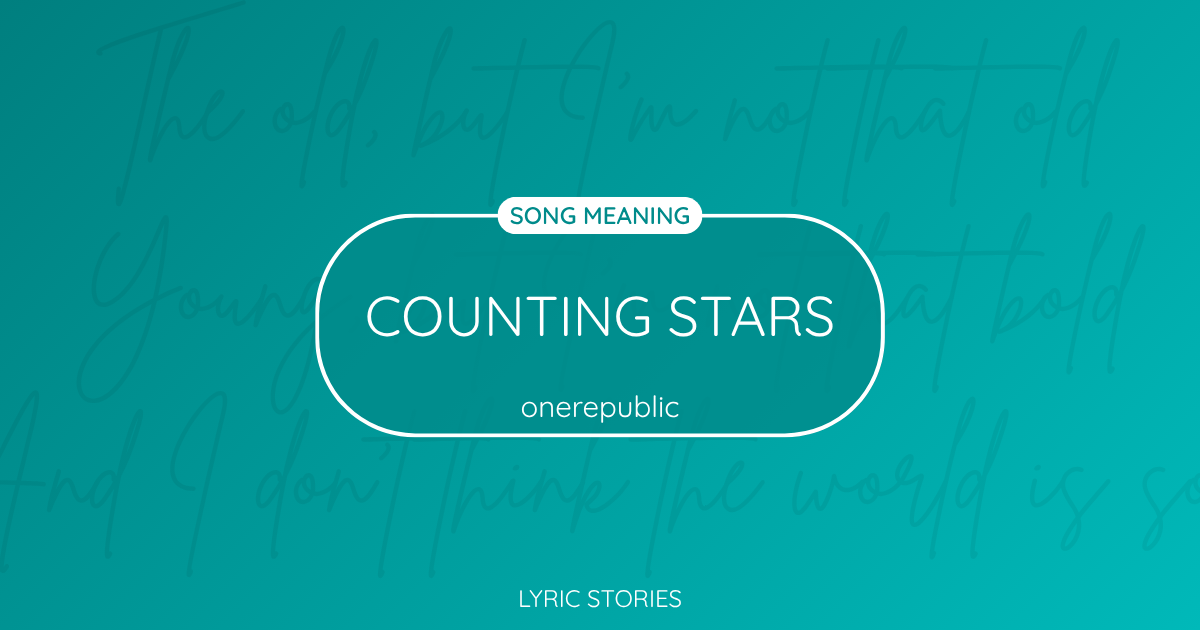 “Counting Stars” Lyrics Meaning (OneRepublic)