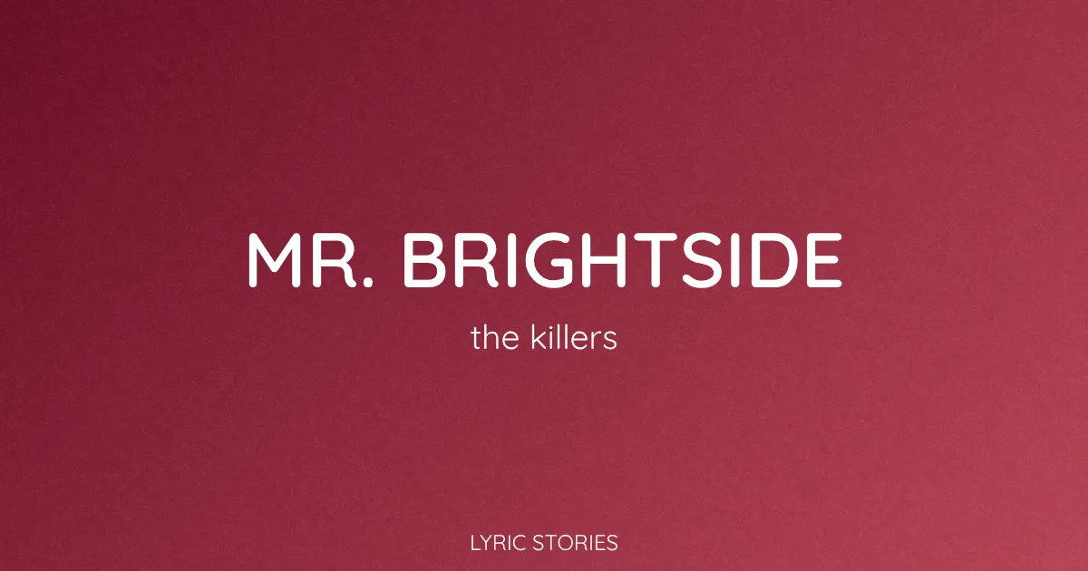 Mr. Brightside Song Meaning (The Killers Lyrics Explained)