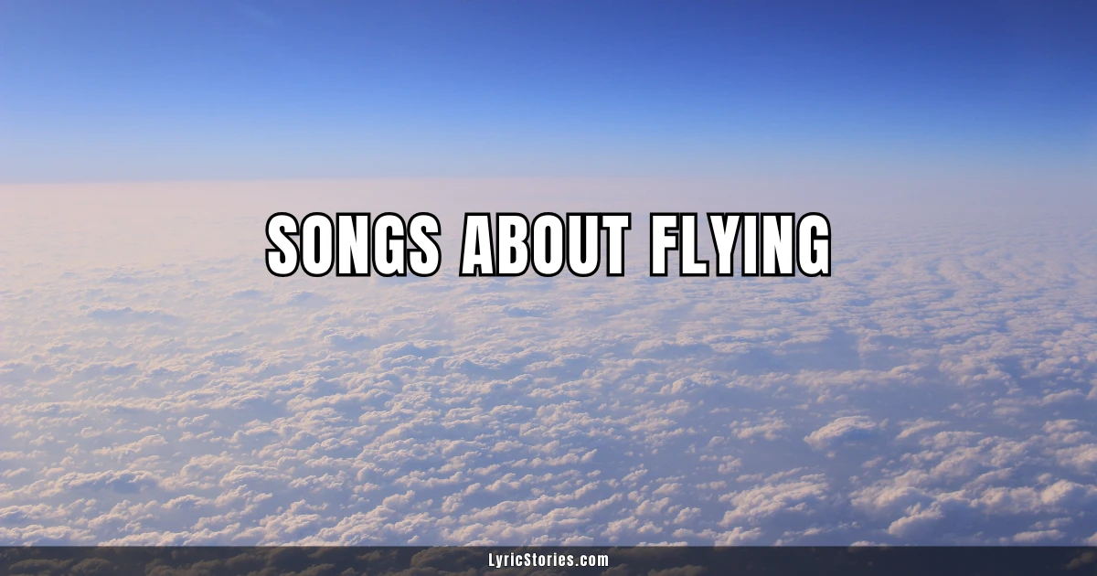 Songs About Flying