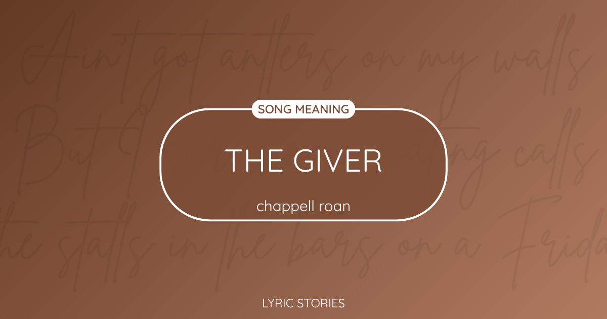 “The Giver” Lyrics Meaning (Chappell Roan)