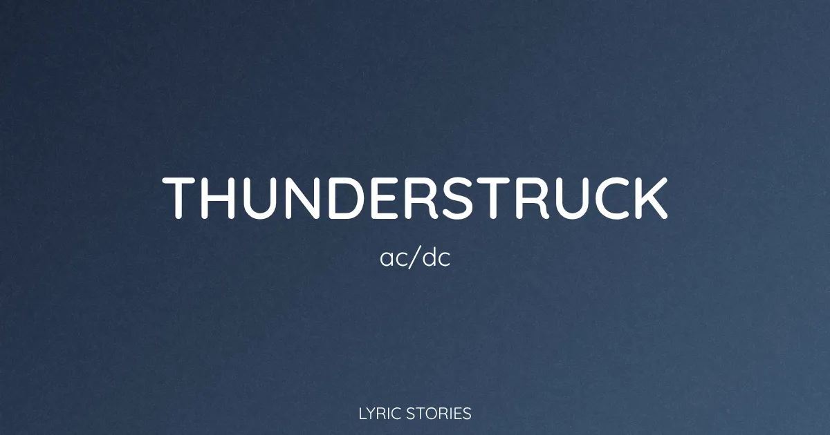 Thunderstruck Song Meaning (ACDC Lyrics Explained)