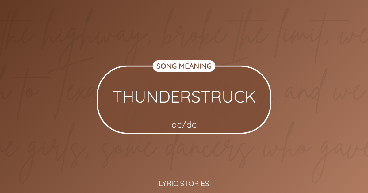“Thunderstruck” Lyrics Meaning (AC/DC)