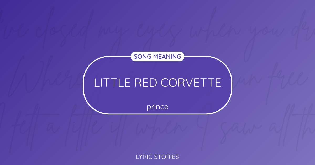 “Little Red Corvette” Lyrics Meaning (Prince)