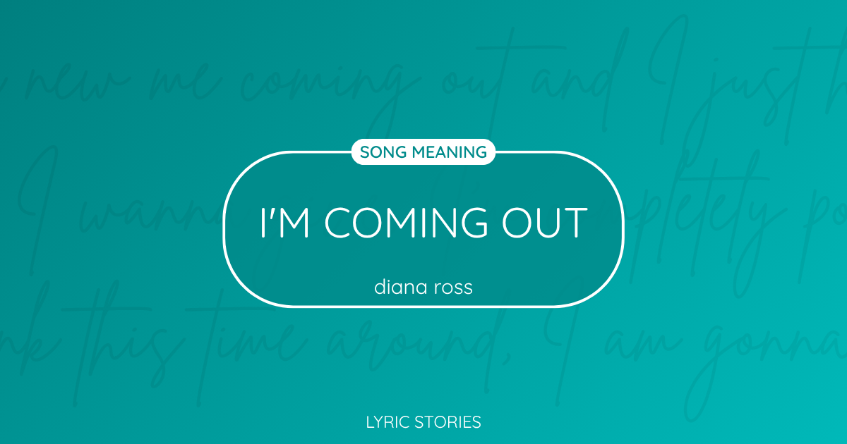 “I’m Coming Out” Lyrics Meaning (Diana Ross)