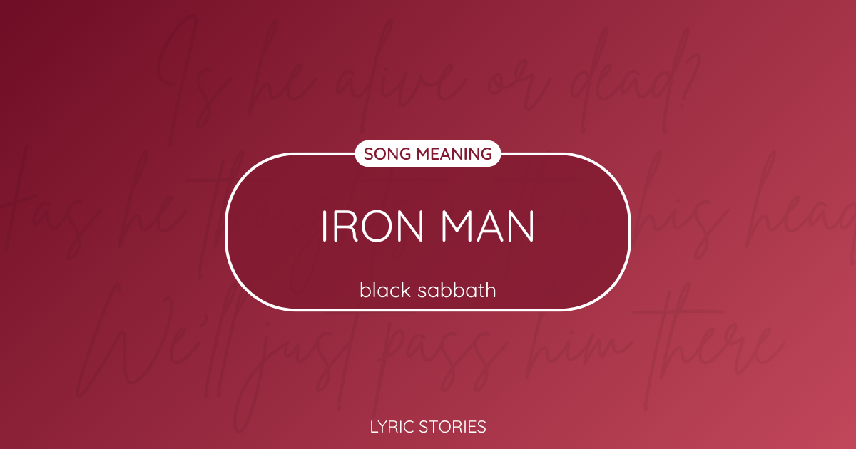 “Iron Man” Lyrics Meaning (Black Sabbath)