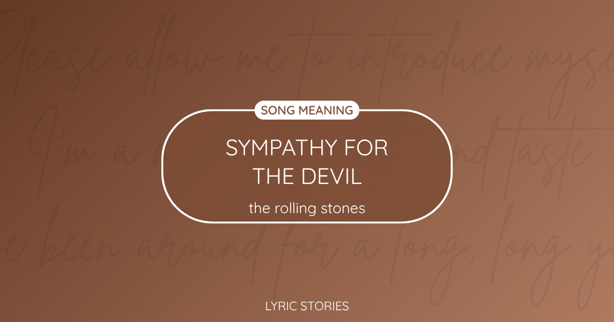 “Sympathy for the Devil” Lyrics Meaning (The Rolling Stones)