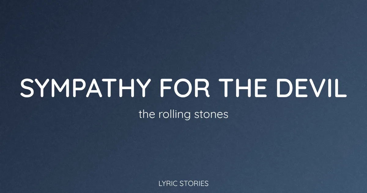 “Sympathy for the Devil” Lyrics Meaning (The Rolling Stones)