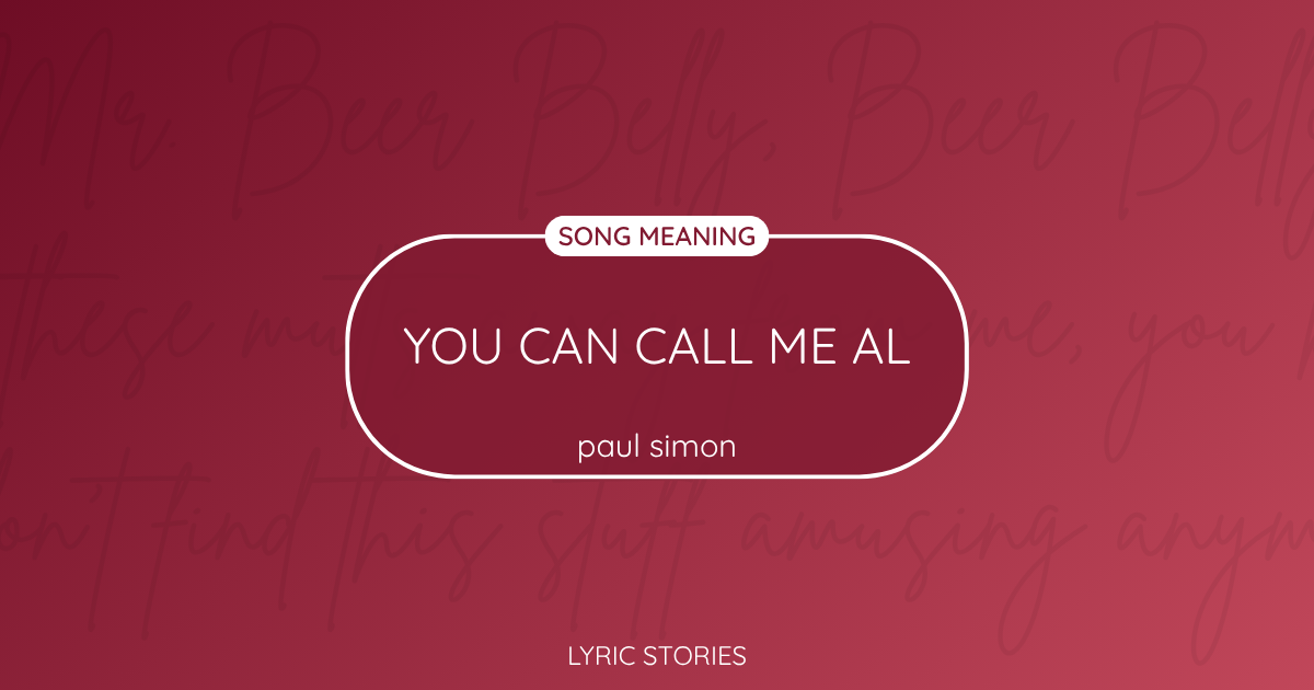“You Can Call Me Al” Lyrics Meaning (Paul Simon)