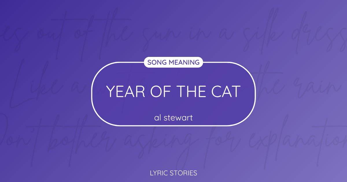 “Year of the Cat” Lyrics Meaning (Al Stewart)