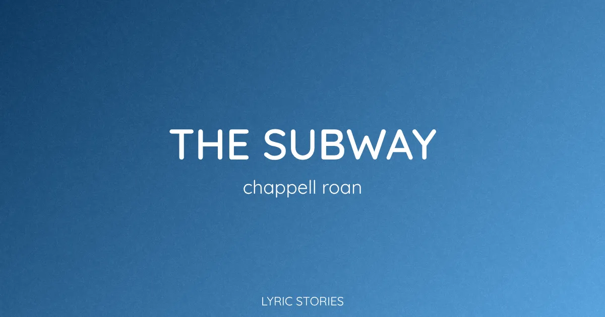 “The Subway” Lyrics Meaning (Chappell Roan)