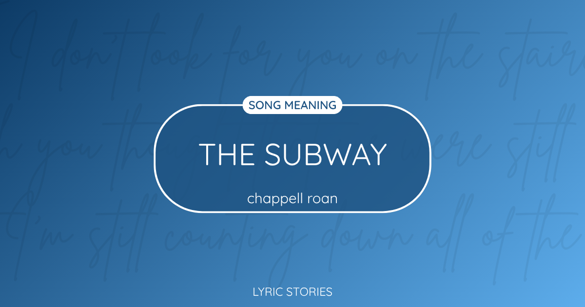 “The Subway” Lyrics Meaning (Chappell Roan)