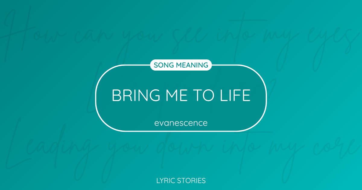 “Bring Me to Life” Lyrics Meaning (Evanescence)