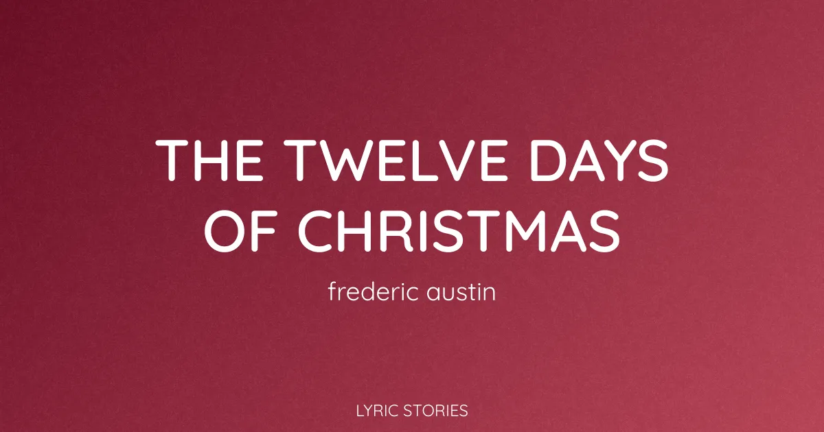 The Twelve Days of Christmas Lyrics Meaning (Carol Explained)