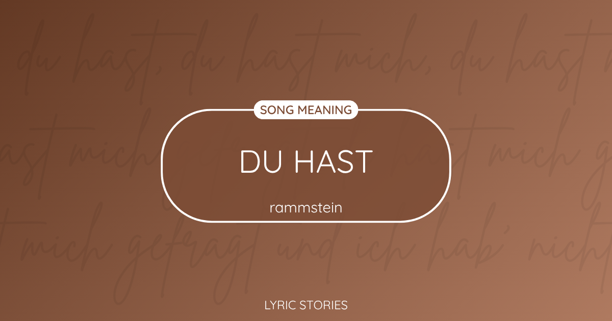 “Du hast” Lyrics Meaning (Rammstein)