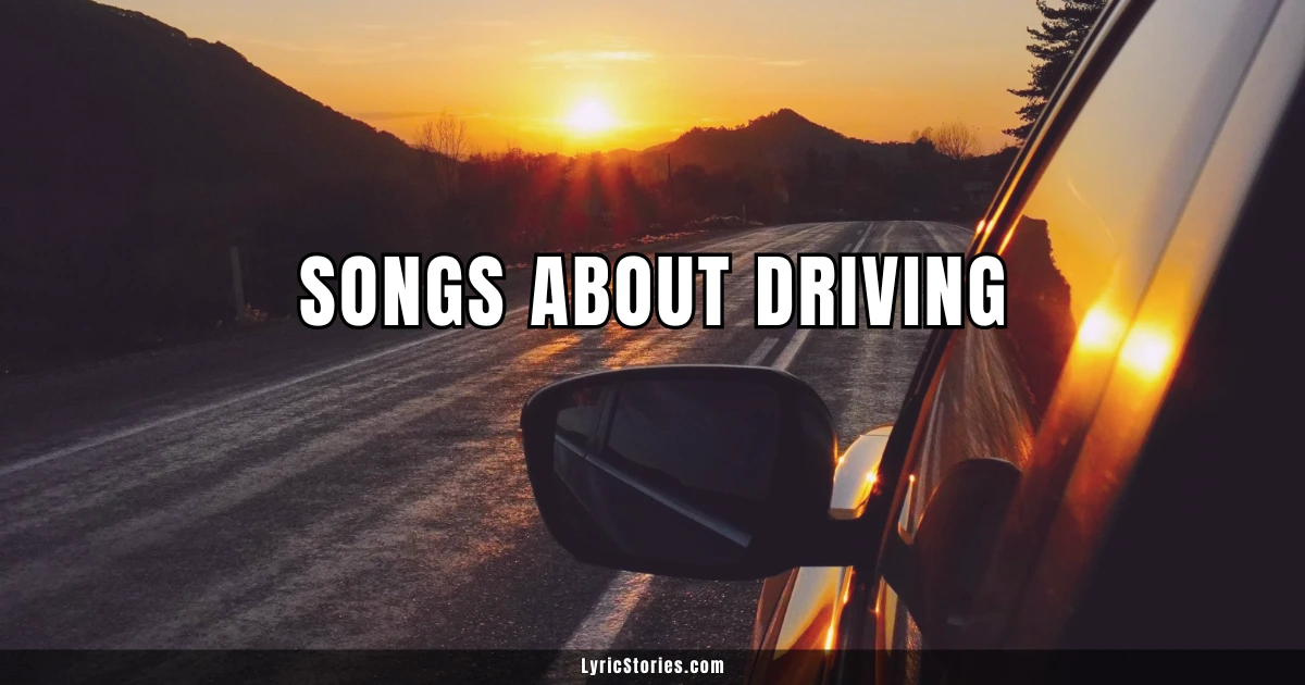 Best Songs About Driving and the Open Road