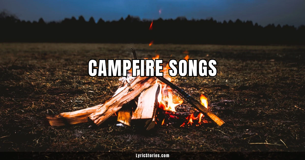 41 Campfire Songs Everyone Knows