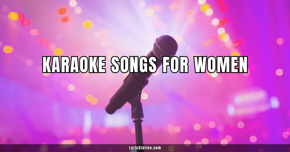 89 Karaoke Songs for Women