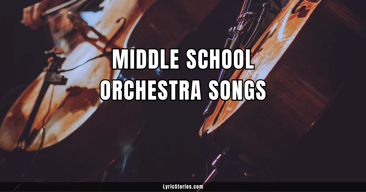Middle School Orchestra Songs