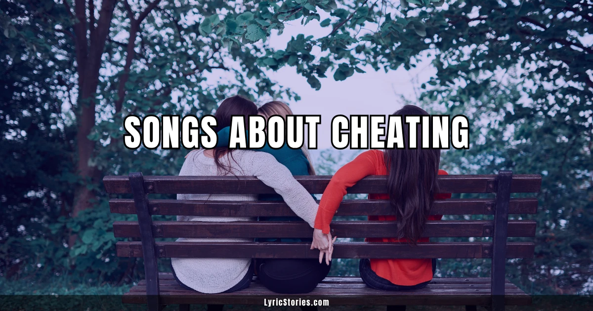 Songs About Cheating