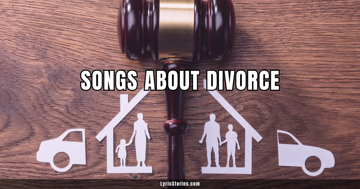Songs About Divorce