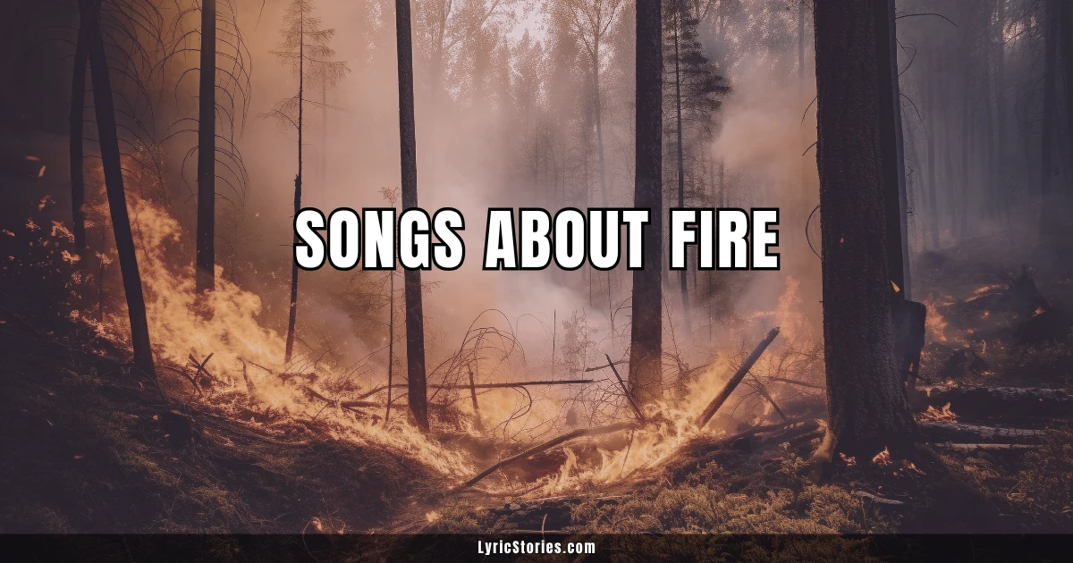 Songs About Fire