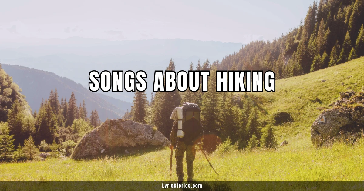 35 Songs About Hiking