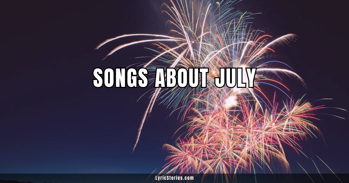 Songs About July