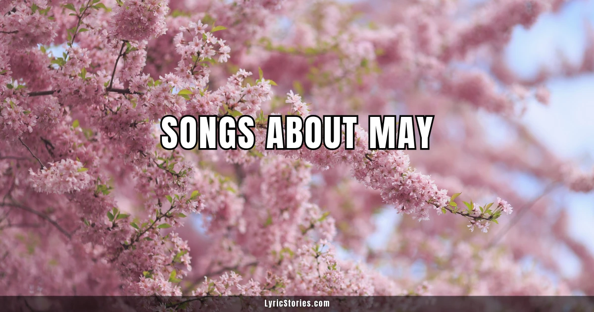 13 Songs About May
