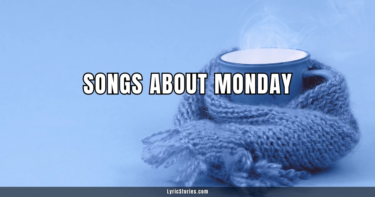 Songs About Monday