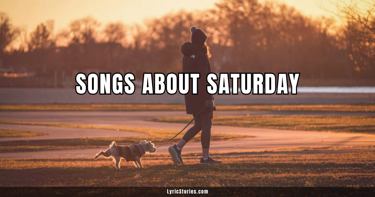 Songs About Saturday