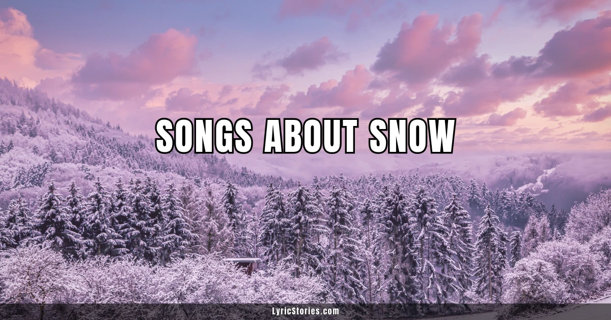Songs About Snow