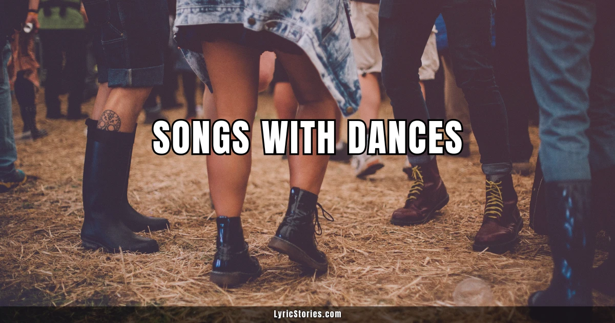 Songs With Dances