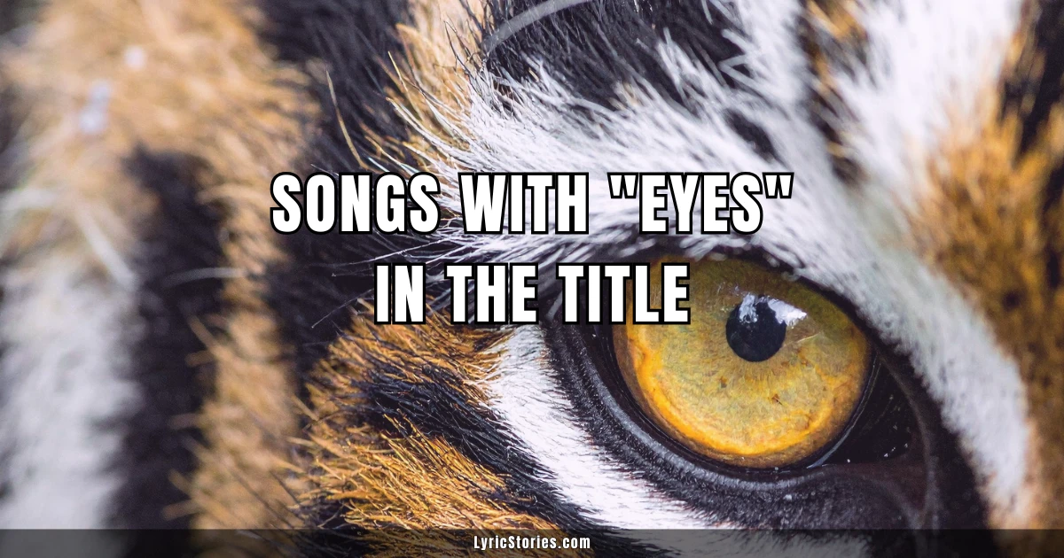 Songs with Eyes in the Title