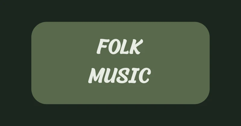 What Is Folk Music - Complete Guide to the Genre