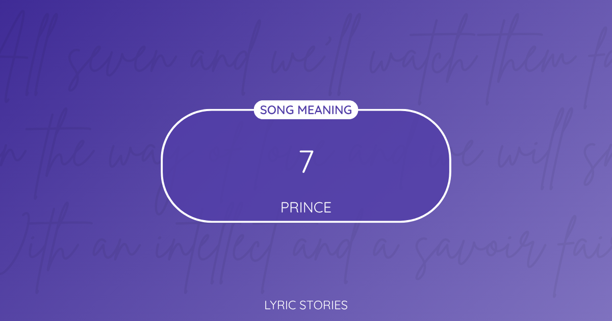“7” Lyrics Meaning (Prince)