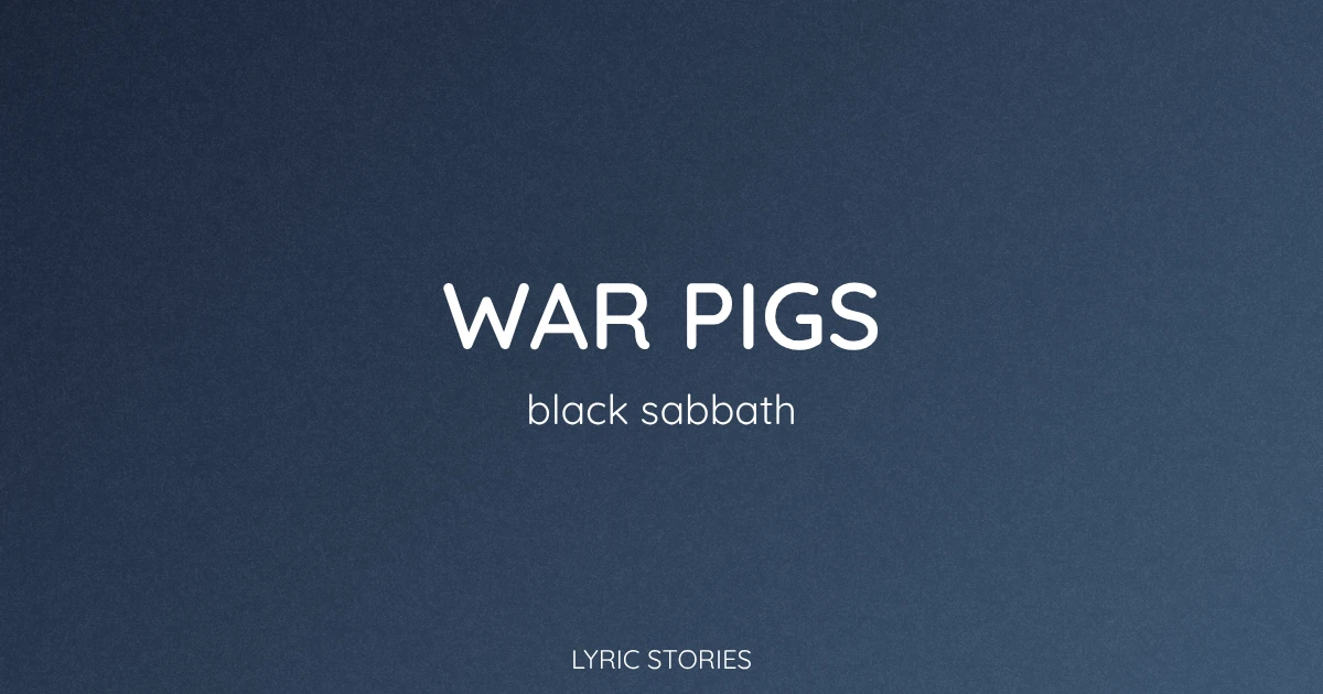 War Pigs Lyrics Meaning (Black Sabbath Song Explained)
