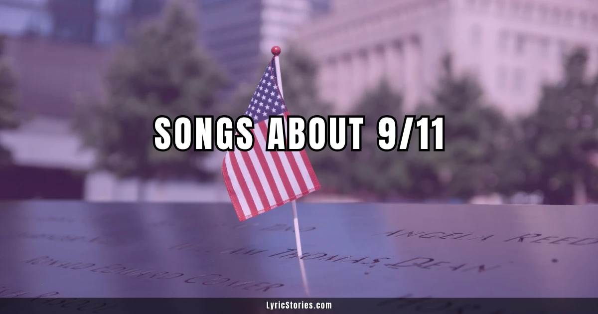 Best Songs About 911 - September 11 Attacks Music